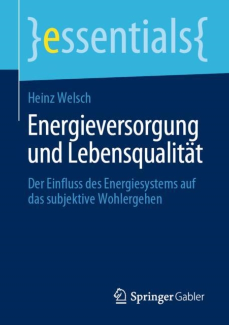 Energieversorgung und Lebensqualitat : Der Einfluss des Energiesystems auf das subjektive Wohlergehen, EPUB eBook