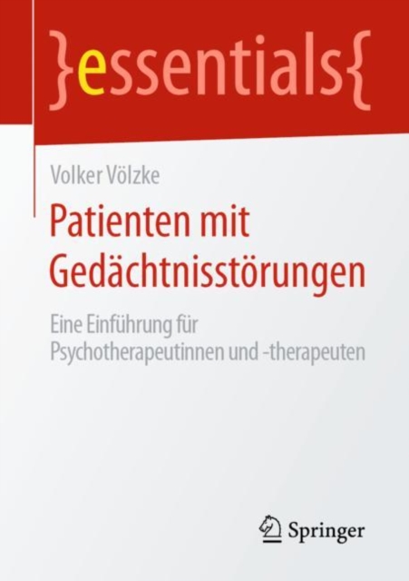 Patienten mit Gedachtnisstorungen : Eine Einfuhrung fur Psychotherapeutinnen und -therapeuten, EPUB eBook