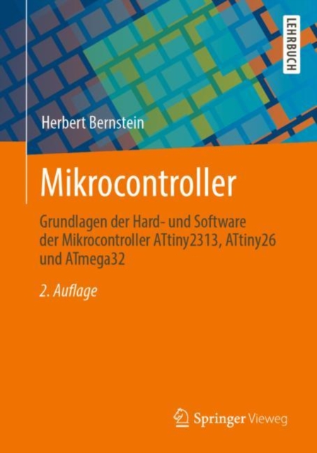 Mikrocontroller : Grundlagen der Hard- und Software der Mikrocontroller ATtiny2313, ATtiny26 und ATmega32, EPUB eBook