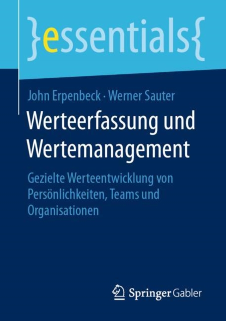 Werteerfassung und Wertemanagement : Gezielte Werteentwicklung von Personlichkeiten, Teams und Organisationen, EPUB eBook
