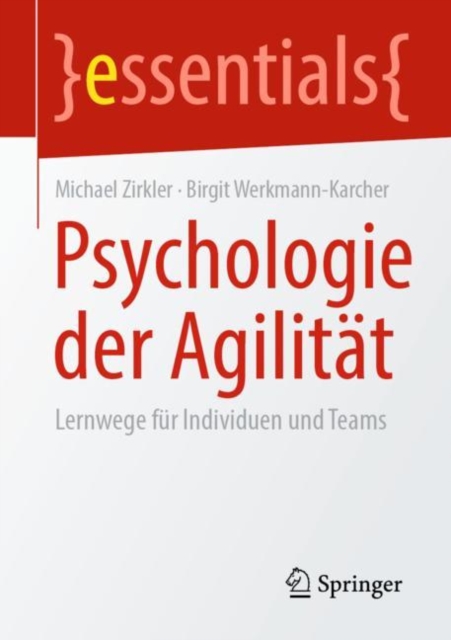 Psychologie der Agilitat : Lernwege fur Individuen und Teams, EPUB eBook