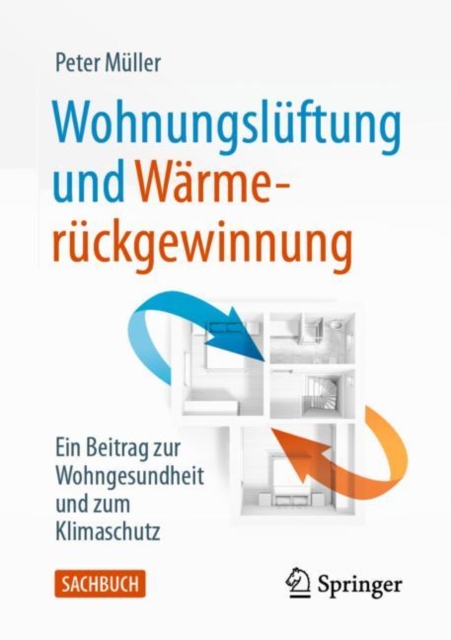 Wohnungsluftung und Warmeruckgewinnung : Ein Beitrag zur Wohngesundheit und zum Klimaschutz, EPUB eBook