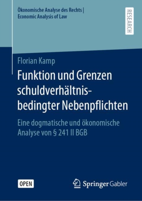 Funktion und Grenzen schuldverhaltnisbedingter Nebenpflichten : Eine dogmatische und okonomische Analyse von  241 II BGB, PDF eBook