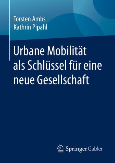 Urbane Mobilitat als Schlussel fur eine neue Gesellschaft, EPUB eBook