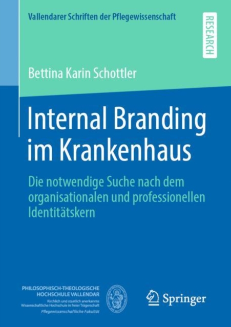 Internal Branding im Krankenhaus : Die notwendige Suche nach dem organisationalen und professionellen Identitatskern, PDF eBook