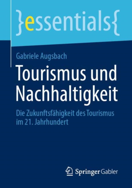 Tourismus und Nachhaltigkeit : Die Zukunftsfahigkeit des Tourismus im 21. Jahrhundert, EPUB eBook