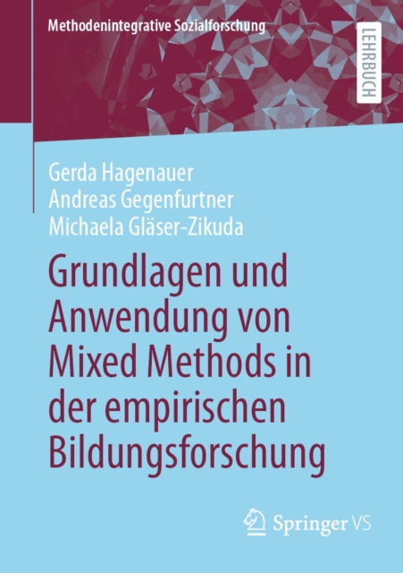 Grundlagen und Anwendung von Mixed Methods in der empirischen Bildungsforschung, EPUB eBook