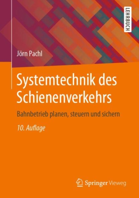 Systemtechnik des Schienenverkehrs : Bahnbetrieb planen, steuern und sichern, EPUB eBook