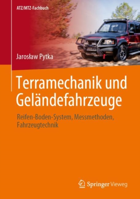 Terramechanik und Gelandefahrzeuge : Reifen-Boden-System, Messmethoden, Fahrzeugtechnik, EPUB eBook