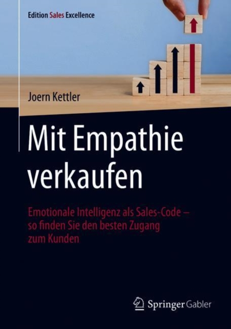 Mit Empathie verkaufen : Emotionale Intelligenz als Sales-Code - so finden Sie den besten Zugang zum Kunden, EPUB eBook