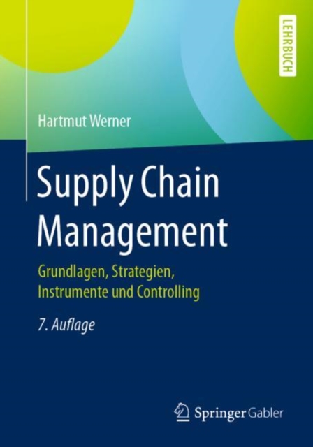 Supply Chain Management : Grundlagen, Strategien, Instrumente und Controlling, PDF eBook