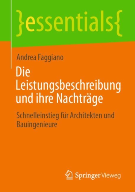 Die Leistungsbeschreibung und ihre Nachtrage : Schnelleinstieg fur Architekten und Bauingenieure, EPUB eBook