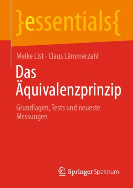 Das Aquivalenzprinzip : Grundlagen, Tests und neueste Messungen, EPUB eBook