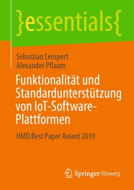 Funktionalitat und Standardunterstutzung von IoT-Software-Plattformen : HMD Best Paper Award 2019, EPUB eBook