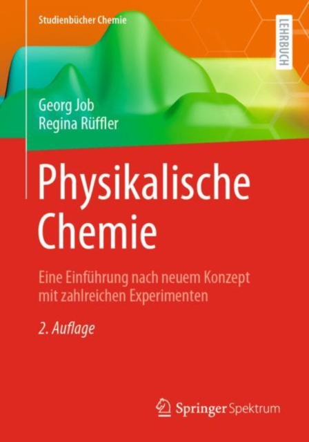 Physikalische Chemie : Eine Einfuhrung nach neuem Konzept mit zahlreichen Experimenten, PDF eBook