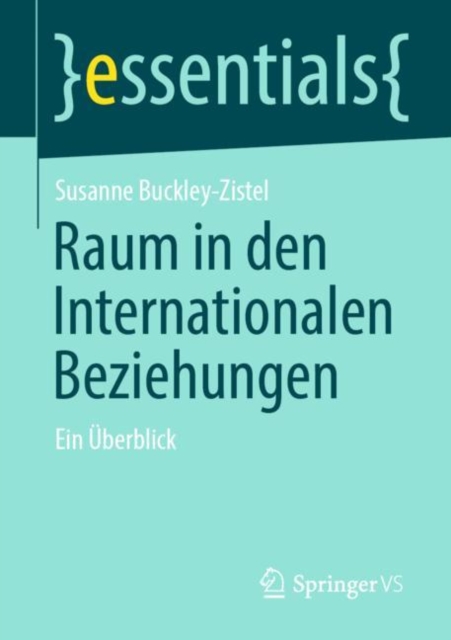 Raum in den Internationalen Beziehungen : Ein Uberblick, EPUB eBook