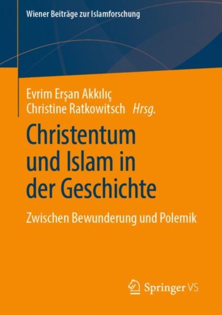 Christentum und Islam in der Geschichte : Zwischen Bewunderung und Polemik, EPUB eBook