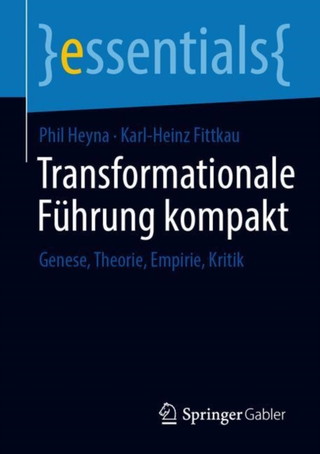 Transformationale Fuhrung kompakt : Genese, Theorie, Empirie, Kritik, EPUB eBook