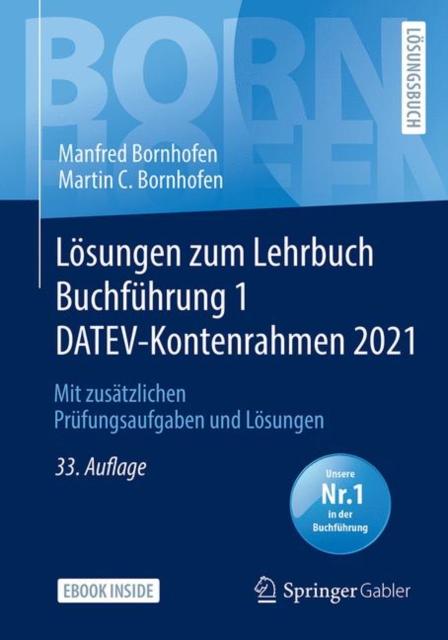 Losungen zum Lehrbuch Buchfuhrung 1 DATEV-Kontenrahmen 2021 : Mit zusatzlichen Prufungsaufgaben und Losungen, PDF eBook