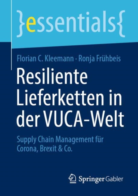 Resiliente Lieferketten in der VUCA-Welt : Supply Chain Management fur Corona, Brexit & Co., EPUB eBook