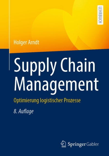 Supply Chain Management : Optimierung logistischer Prozesse, PDF eBook