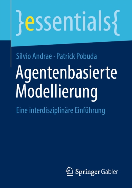 Agentenbasierte Modellierung : Eine interdisziplinare Einfuhrung, EPUB eBook