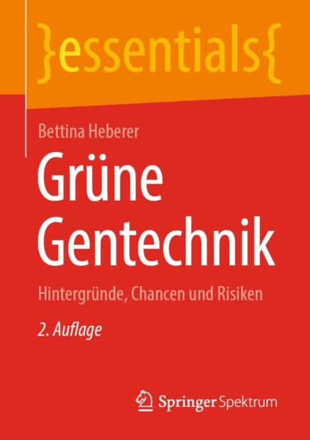 Grune Gentechnik : Hintergrunde, Chancen und Risiken, EPUB eBook