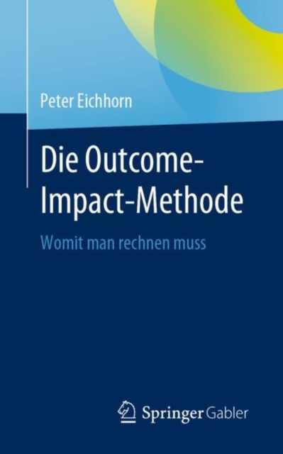 Die Outcome-Impact-Methode : Womit man rechnen muss, EPUB eBook