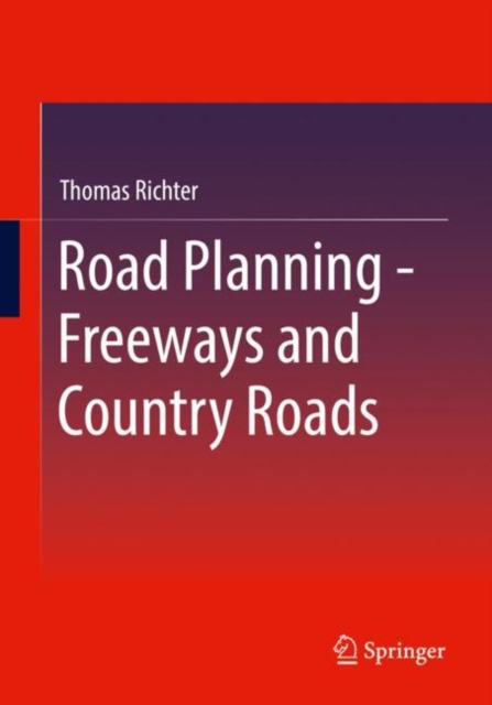 Road Planning - Freeways and Country Roads, Paperback / softback Book