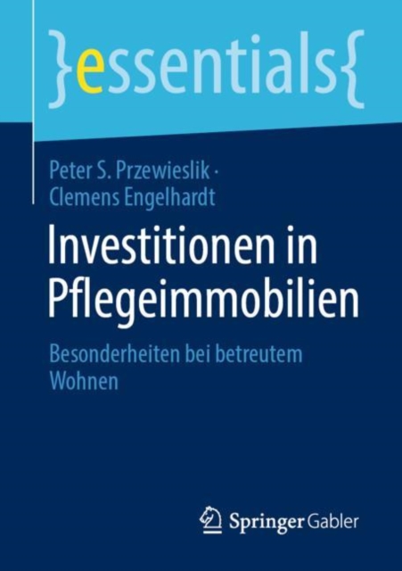 Investitionen in Pflegeimmobilien : Besonderheiten bei betreutem Wohnen, EPUB eBook