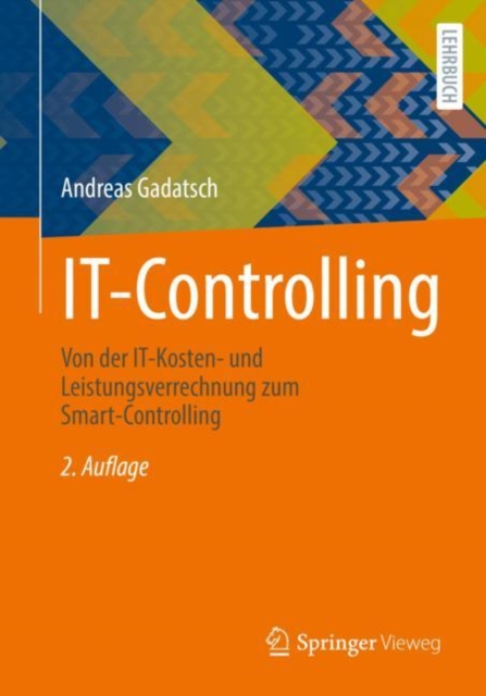 IT-Controlling : Von der IT-Kosten- und Leistungsverrechnung zum Smart-Controlling, EPUB eBook