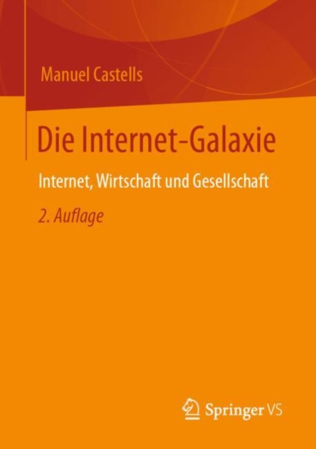 Die Internet-Galaxie : Internet, Wirtschaft und Gesellschaft, EPUB eBook