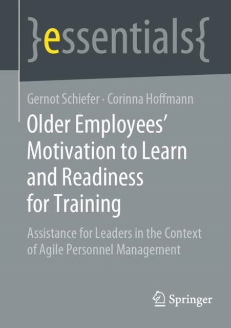 Older Employee's Motivation to Learn and Readiness for Training : Assistance for Leaders in the Context of Agile Personnel Management, EPUB eBook