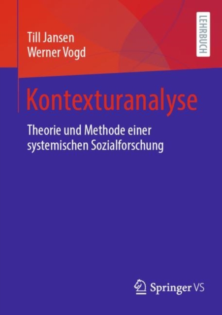 Kontexturanalyse : Theorie und Methode einer systemischen Sozialforschung, EPUB eBook