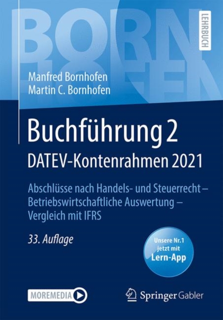 Buchfuhrung 2 DATEV-Kontenrahmen 2021 : Abschlusse nach Handels- und Steuerrecht - Betriebswirtschaftliche Auswertung - Vergleich mit IFRS, PDF eBook