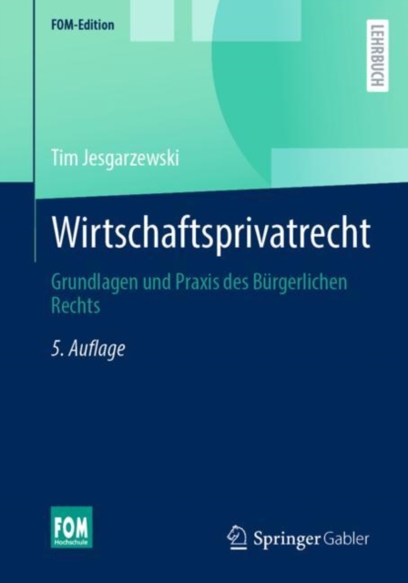 Wirtschaftsprivatrecht : Grundlagen und Praxis des Burgerlichen Rechts, EPUB eBook