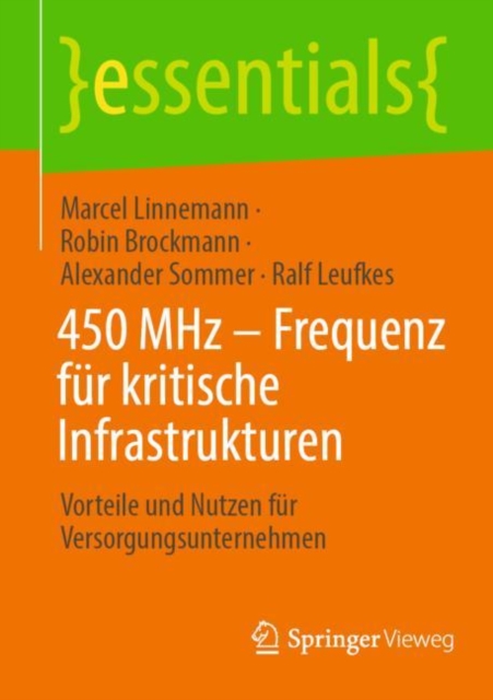450 MHz - Frequenz fur kritische Infrastrukturen : Vorteile und Nutzen fur Versorgungsunternehmen, EPUB eBook