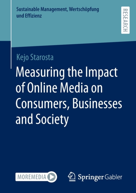 Measuring the Impact of Online Media on Consumers, Businesses and Society, Paperback / softback Book