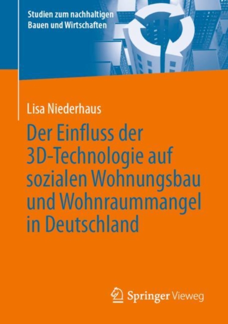 Der Einfluss der 3D-Technologie auf sozialen Wohnungsbau und Wohnraummangel in Deutschland, EPUB eBook