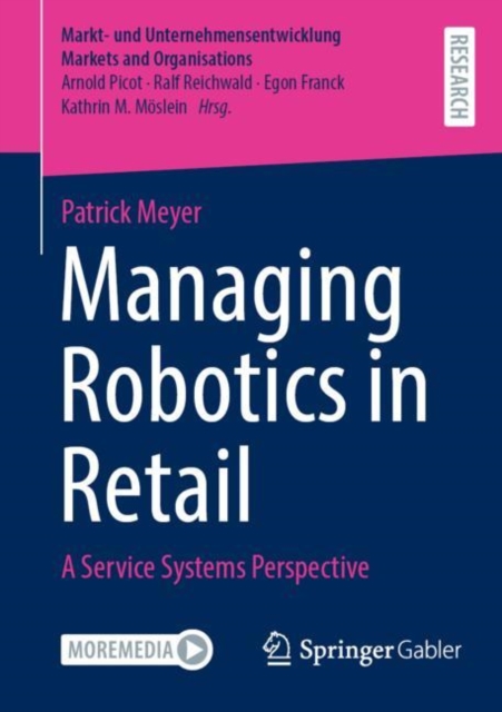 Managing Robotics in Retail : A Service Systems Perspective, Paperback / softback Book