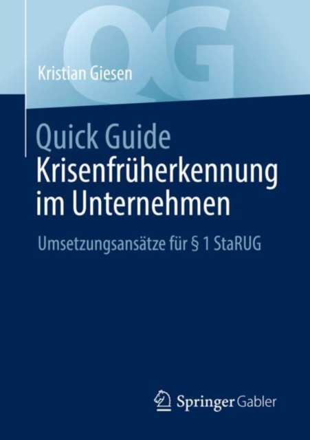 Quick Guide Krisenfruherkennung im Unternehmen : Umsetzungsansatze fur  1 StaRUG, EPUB eBook