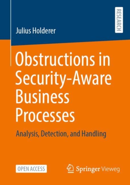 Obstructions in Security-Aware Business Processes : Analysis, Detection, and Handling, EPUB eBook
