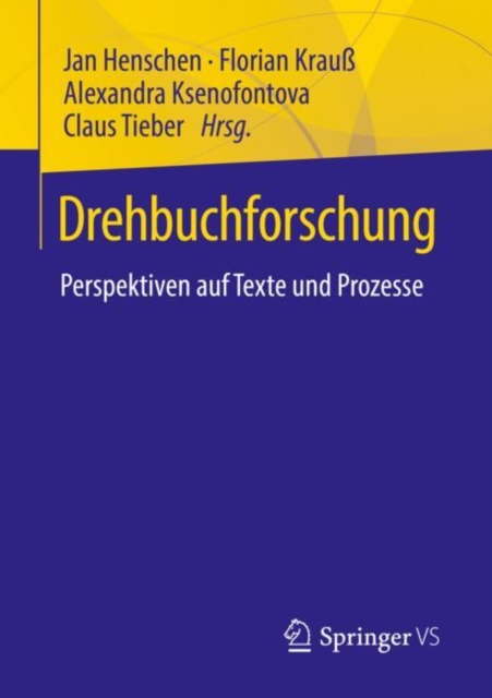 Drehbuchforschung : Perspektiven auf Texte und Prozesse, EPUB eBook