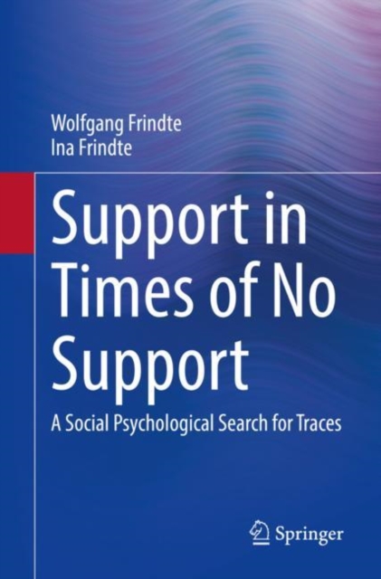 Support in Times of No Support : A Social Psychological Search for Traces, EPUB eBook
