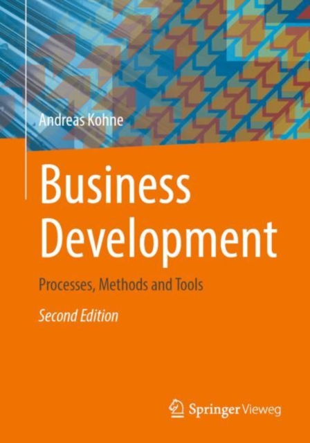 Business Development : Processes, Methods and Tools, Paperback / softback Book