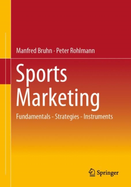 Sports Marketing : Fundamentals - Strategies - Instruments, Paperback / softback Book