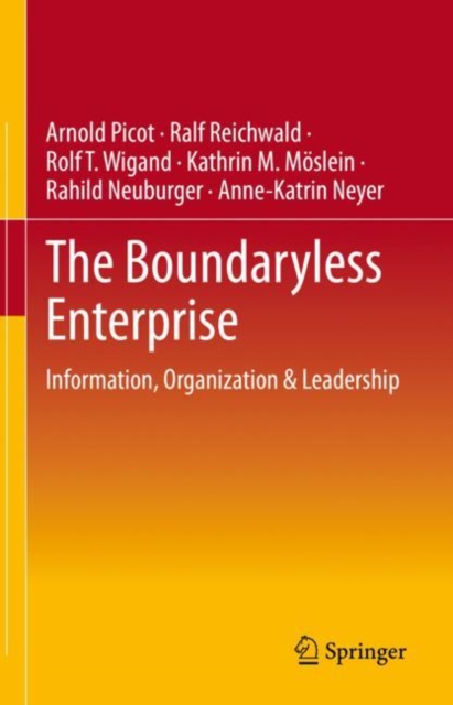 The Boundaryless Enterprise : Information, Organization & Leadership, Hardback Book