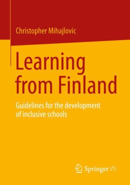 Learning from Finland : Guidelines for the development of inclusive schools, Paperback / softback Book