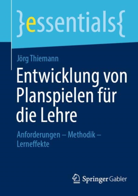 Entwicklung von Planspielen fur die Lehre : Anforderungen - Methodik - Lerneffekte, EPUB eBook