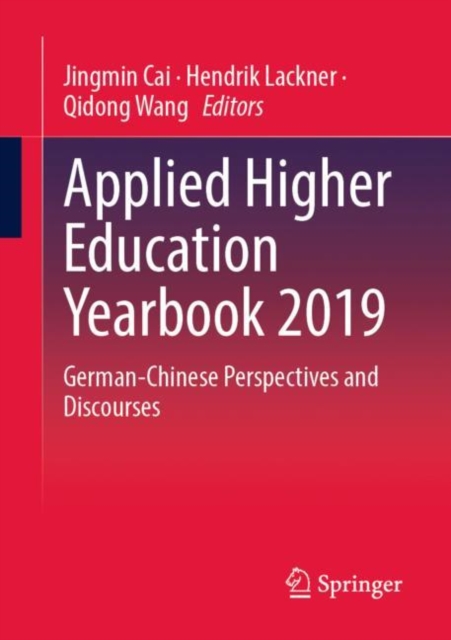 Applied Higher Education Yearbook 2019 : German-Chinese Perspectives and Discourses, Paperback / softback Book